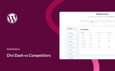 Divi Dash vs Competitors: Which One’s Best For WordPress Site Management?